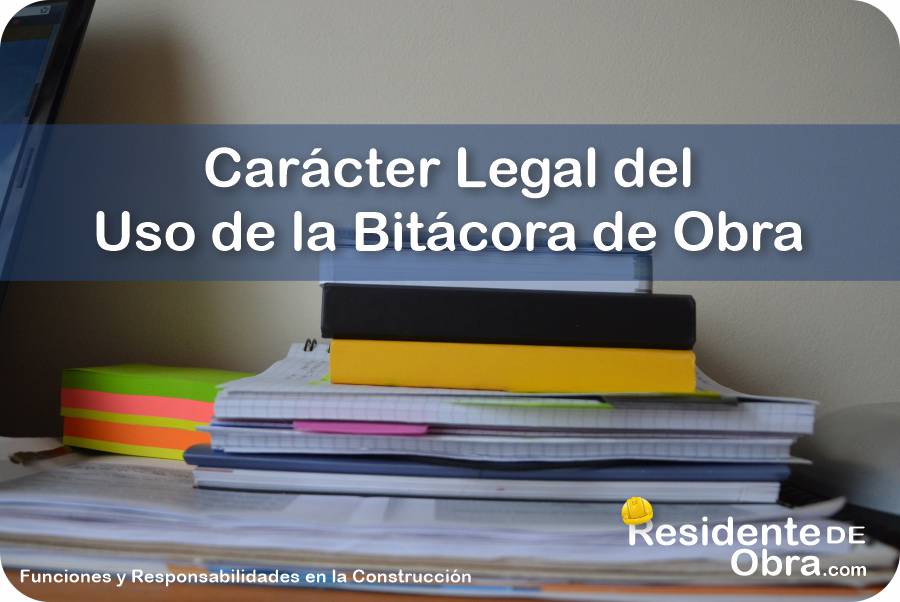 Car Cter Legal De La Bit Cora De Obra