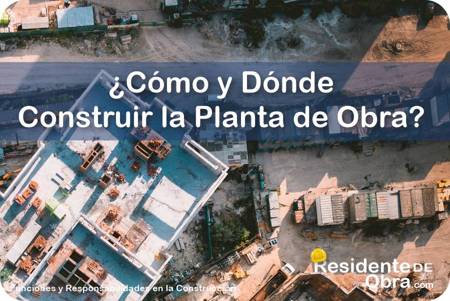 ¿cómo Y Dónde Construir O Habilitar La Planta De Obra 👷 🏗️emk 8896