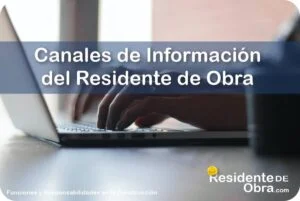RESIDENTE de OBRA - IMAGEN - Cu&aacute;les son los Canales de Informaci&oacute;n del Residente de Obra - 10