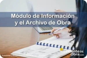 RESIDENTE de OBRA - IMAGEN - Qu&eacute; es el M&oacute;dulo de Informaci&oacute;n y el Archivo de Obra del Residente - 10