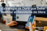 RESIDENTE de OBRA - IMAGEN - Qué es la Estrategia de Obra que Debe Realizar el Residente de Obra - 10