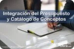 RESIDENTE de OBRA - IMAGEN - Qué es la Integración del Presupuesto de Obra y Catálogo de Conceptos - 10