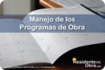 RESIDENTE de OBRA - IMAGEN - Cómo Debe Llevar el Manejo de los Programas de Obra el Residente - 10