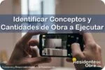 RESIDENTE de OBRA - IMAGEN - Cómo debe el Residente Identificar los Conceptos y las Cantidades de Obra a Ejecutar - 10