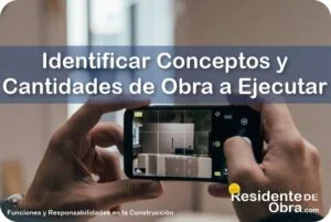 RESIDENTE de OBRA - IMAGEN - C&oacute;mo debe el Residente Identificar los Conceptos y las Cantidades de Obra a Ejecutar - 10