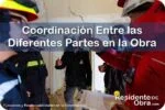 RESIDENTE de OBRA - IMAGEN - Cómo es la Coordinación Entre las Partes en la Obra que Debe Realizar el Residente - 10