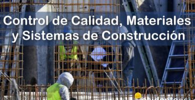 ¿Cuál es el Control de Calidad de los Materiales y Sistemas de Construcción Que Deberá Implementar el Residente de Obra? 5 RESIDENTE de OBRA - IMAGEN - Cuál es el Control de Calidad de los Materiales y Sistemas de Construcción Que Deberá Implementar el Residente de Obra - 10
