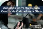 RESIDENTE de OBRA - IMAGEN - Cuáles son las Acciones Correctivas para el Control de Calidad en la Obra - 10