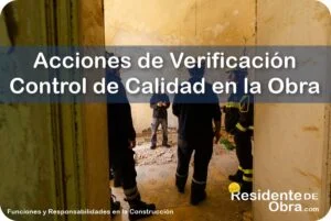 RESIDENTE de OBRA - IMAGEN - Cu&aacute;les son las Acciones de Verificaci&oacute;n para el Control de Calidad en la Obra - 10