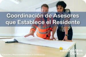 RESIDENTE de OBRA - IMAGEN - Qu&eacute; es la Coordinaci&oacute;n de Asesores que Debe Establecer el Residente de Obra - 11