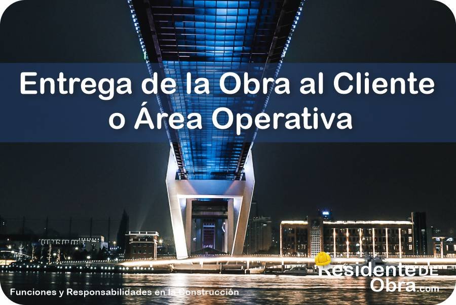 RESIDENTE de OBRA - IMAGEN - C&oacute;mo Debe Realizar la Entrega de Obra el Residente - 10