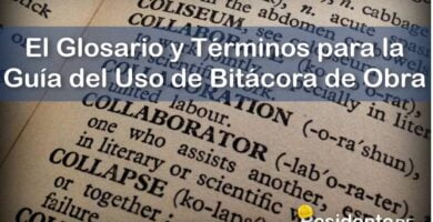 El Glosario y Términos para la Guía del Uso de Bitácora de Obra 7 RESIDENTE de OBRA - IMAGEN - El Glosario y Términos para la Guía del Uso de Bitácora de Obra - 08
