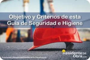 RESIDENTE de OBRA - IMAGEN - El Objetivo y Criterios de Esta Gu&iacute;a de Seguridad e Higiene en la Obra - 10