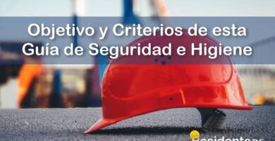 El Objetivo y Criterios de Esta Guía de Seguridad e Higiene en la Obra 6 RESIDENTE de OBRA - IMAGEN - El Objetivo y Criterios de Esta Guía de Seguridad e Higiene en la Obra - 10