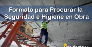Formato para Procurar la Seguridad e Higiene de los Trabajos en la Obra 4 RESIDENTE de OBRA - IMAGEN - Formato para Procurar la Seguridad e Higiene de los Trabajos en la Obra - 10