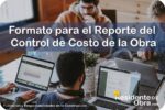 RESIDENTE de OBRA - IMAGEN - Formato para el Reporte del Control Administrativo y de Costo de la Obra - 11