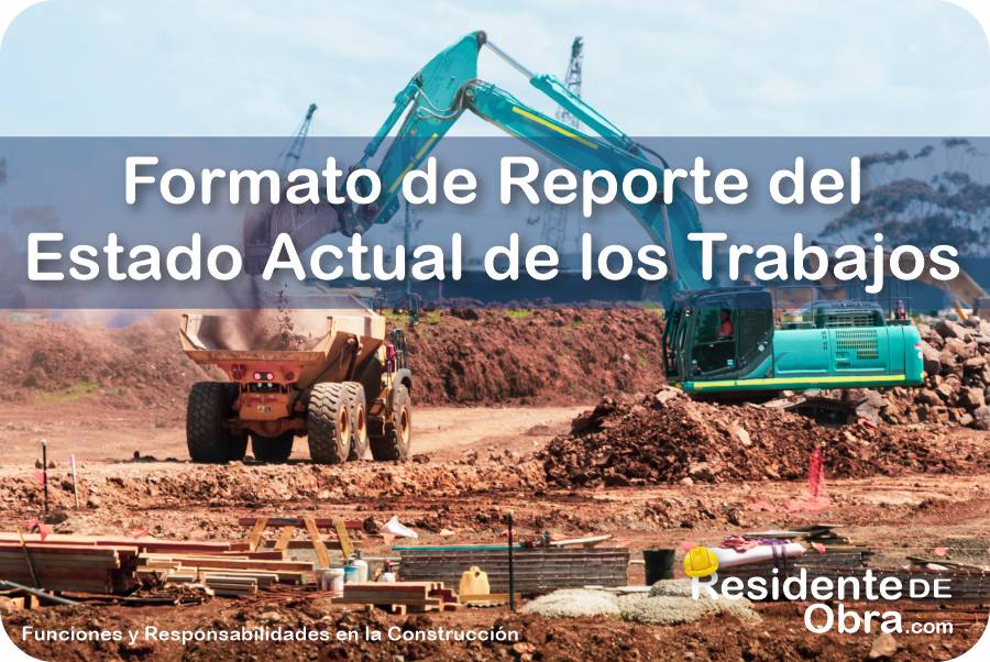 RESIDENTE de OBRA - IMAGEN - Formato para el Reporte del Estado Actual del Lugar de los Trabajos - 10