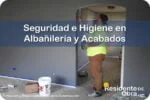 RESIDENTE de OBRA - IMAGEN - La Seguridad e Higiene de la Obra en la Etapa de Albañilería y Acabados - 09