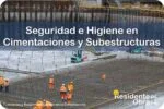 RESIDENTE de OBRA - IMAGEN - La Seguridad e Higiene de la Obra en la Etapa de Cimentaciones y Subestructuras - 10