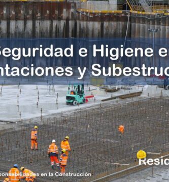 RESIDENTE de OBRA - IMAGEN - La Seguridad e Higiene de la Obra en la Etapa de Cimentaciones y Subestructuras - 10