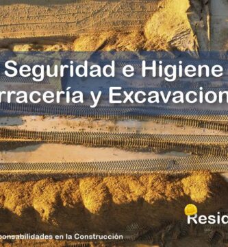 RESIDENTE de OBRA - IMAGEN - La Seguridad e Higiene de la Obra en la Etapa de Movimientos de Tierra para Terracería y Excavaciones - 10