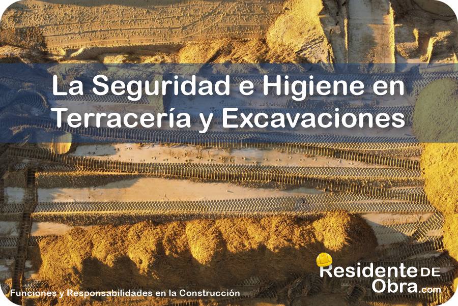 La Seguridad e Higiene de la Obra en la Etapa de Movimientos de Tierra para Terracería y Excavaciones 2 RESIDENTE de OBRA - IMAGEN - La Seguridad e Higiene de la Obra en la Etapa de Movimientos de Tierra para Terracería y Excavaciones - 10