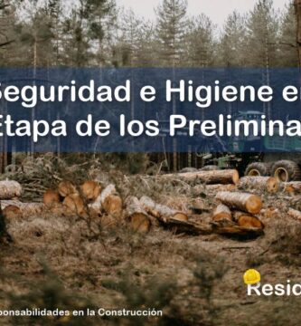 RESIDENTE de OBRA - IMAGEN - La Seguridad e Higiene de la Obra en la Etapa de los Preliminares en la Limpieza de Terreno Desmonte y Desenraice - 10