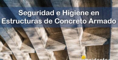 La Seguridad e Higiene de la Obra en la Etapa en Estructuras a Base de Concreto Armado 10 RESIDENTE de OBRA - IMAGEN - La Seguridad e Higiene de la Obra en la Etapa en Estructuras a Base de Concreto Armado - 10