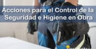 RESIDENTE de OBRA - IMAGEN - Las Acciones para el Control de la Seguridad e Higiene en la Obra - 12