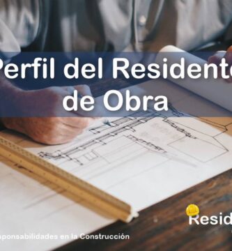 RESIDENTE de OBRA - IMAGEN - Perfil del Residente de Obra - 08
