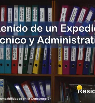 RESIDENTE de OBRA - IMAGEN - Qué Debe Contener un Expediente Técnico y Administrativo de Obra - 10