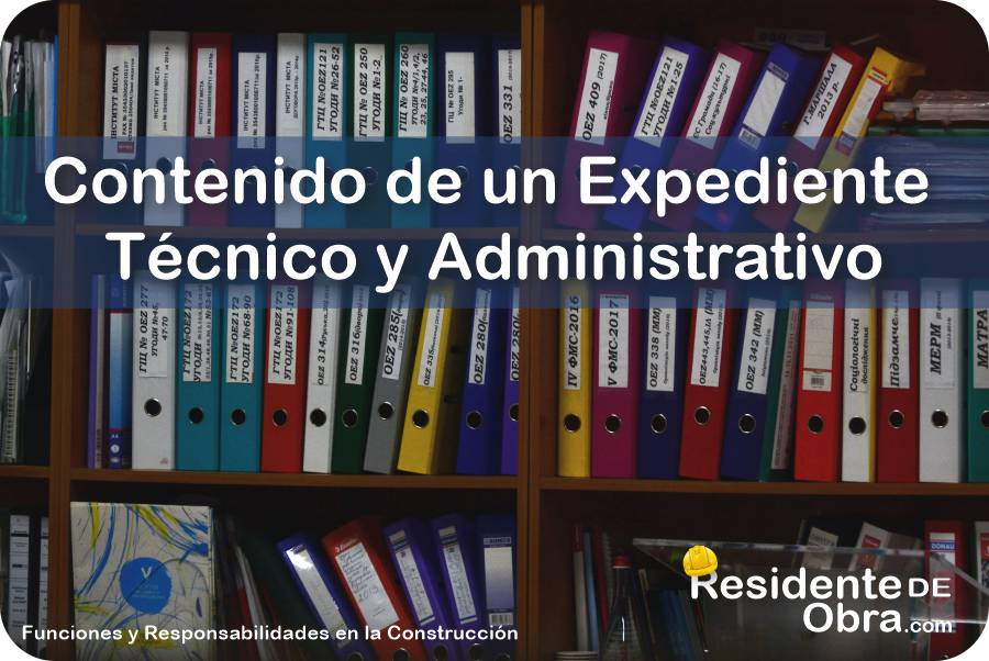 RESIDENTE de OBRA - IMAGEN - Qué Debe Contener un Expediente Técnico y Administrativo de Obra - 10