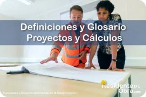 RESIDENTE de OBRA - IMAGEN - Definiciones y Glosario de T&eacute;rminos T&eacute;cnicos para el &Aacute;rea de Tr&aacute;mites Gestor&iacute;as Proyectos y C&aacute;lculos - 10