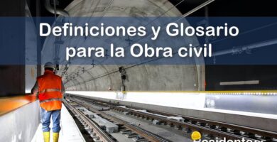 Definiciones y Glosario de Términos Técnicos para la Obra civil 8 RESIDENTE de OBRA - IMAGEN - Definiciones y Glosario de Términos Técnicos para la Obra civil - 10