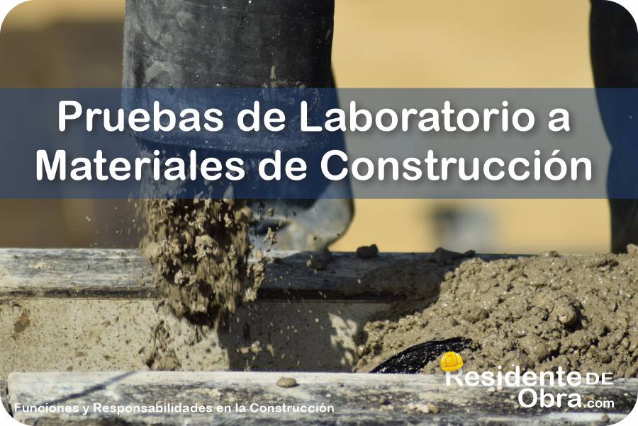 RESIDENTE de OBRA - IMAGEN - Pruebas de Laboratorio a Diferentes Materiales de Construcción - 11