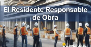 El Residente Responsable o Superintendente de Obra de la Empresa Constructora 4 RESIDENTE de OBRA - IMAGEN - El Residente Responsable o Superintendente de Obra de la Empresa Constructora - 09