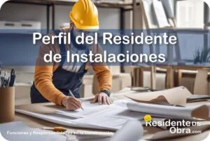 RESIDENTE de OBRA - IMAGEN - Perfil del Residente o Supervisor de Instalaciones Electromec&aacute;nicas - 09