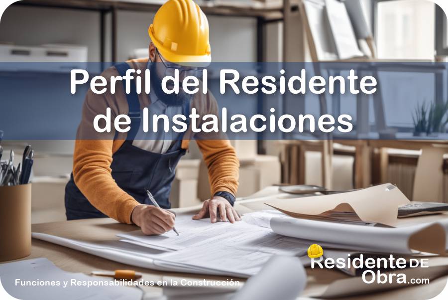 Perfil del Residente o Supervisor de Instalaciones Electromecánicas 9 RESIDENTE de OBRA - IMAGEN - Perfil del Residente o Supervisor de Instalaciones Electromecánicas - 09