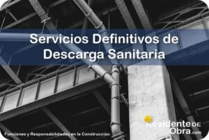 RESIDENTE de OBRA - IMAGEN - Cu&aacute;les son los Servicios Definitivos de Descarga Sanitaria que Debe Dejar en Completo Funcionamiento el Residente de Obra - 11
