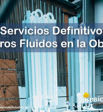 RESIDENTE de OBRA - IMAGEN - Cuáles son los Servicios Definitivos de Otros Fluidos que Debe Dejar en Completo Funcionamiento el Residente de Obra - 12