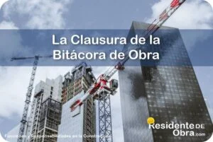 RESIDENTE de OBRA - IMAGEN - La Clausura de la Bit&aacute;cora de Obra - 10