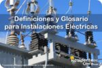 RESIDENTE de OBRA - IMAGEN - Definiciones y Glosario de Términos Técnicos para Instalaciones Eléctricas - 10