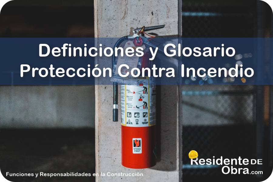 RESIDENTE de OBRA - IMAGEN - Definiciones y Glosario de Términos Técnicos para Red de Protección Contra Incendio - 10