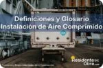 RESIDENTE de OBRA - IMAGEN - Definiciones y Glosario de Términos Técnicos para la Instalación de Aire Comprimido - 10