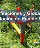 RESIDENTE de OBRA - IMAGEN - Definiciones y Glosario de Términos Técnicos para la Instalación de Red de Riego - 10