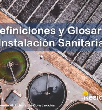 RESIDENTE de OBRA - IMAGEN - Definiciones y Glosario de Términos Técnicos para las Instalaciones Sanitarias - 10